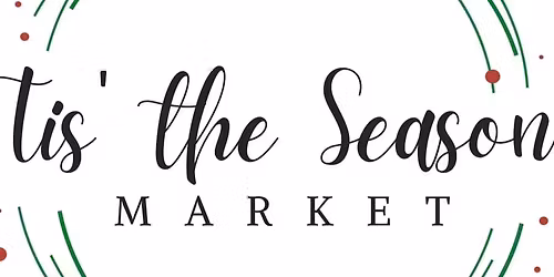 Tis the Season Market