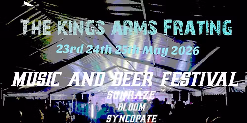 Kings Arms Frating Music and Beer Festival