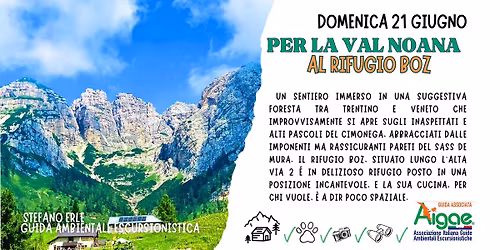 PER LA VAL NOANA AL RIFUGIO BOZ