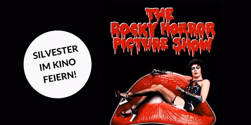 Silvester im Kino: The Rocky Horror Picture Show (Engl. ohne Untertit.)