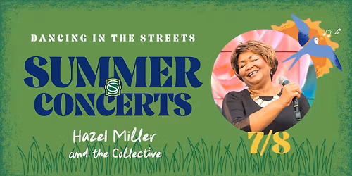 SUMMER CONCERT SERIES: Hazel Miller & The Collective