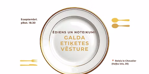 Lekcija \u201c\u0112diens un noteikumi: galda eti\u0137etes v\u0113sture"