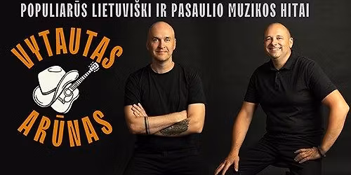 Populiarius hitus groja VYTAUTAS IR AR\u016aNAS