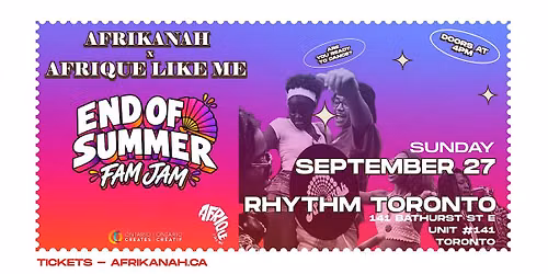 AFRIKANAH X AFRIQUE LIKE ME: END OF SUMMER FAM JAM
