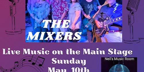 THE MIXERS May 2026 Live Music @Neil's Music Room 