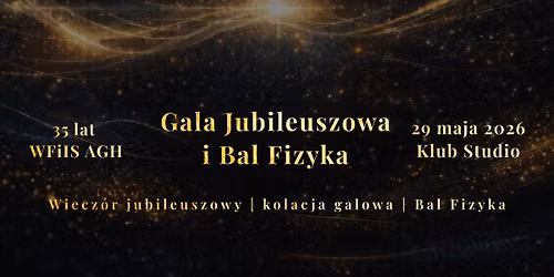 Gala Jubileuszowa i Bal Fizyka