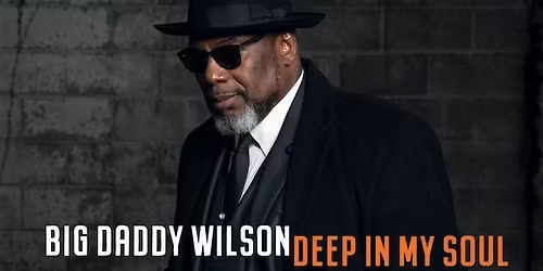 Big Daddy Wilson @ Ducssal, Freudenburg