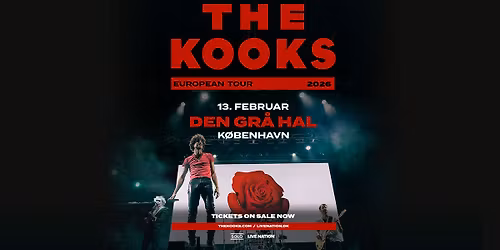 The Kooks \/\/ Den Gr\u00e5 Hal \/\/ 13. februar 2026