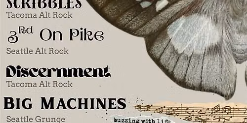 Real Art Tacoma Presents: 3rd on Pike, Scribbles, Big Machines, Discernment