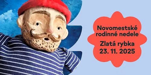 Zlat\u00e1 rybka - Novomestsk\u00e9 rodinn\u00e9 nedele