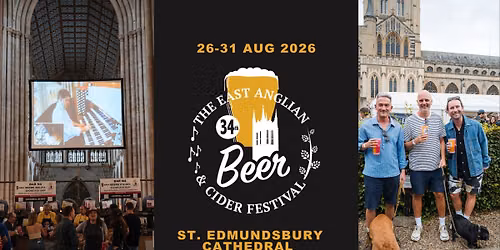 The 34th East Anglian Beer and Cider Festival.