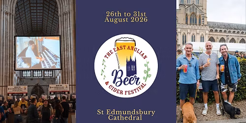 The 34th East Anglian Beer and Cider Festival.