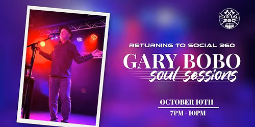 Gary Bobo Soul Sessions at Social 360