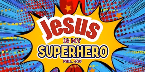 Jesus is my Superhero | VBS
