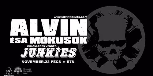 ALVIN \u00c9S A M\u00d3KUSOK \u2605 JUNKIES \u2605 P\u00c9CS