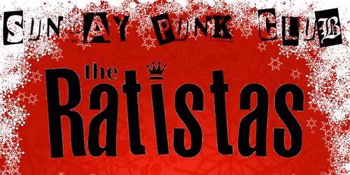 Sunday Punk Club w\/ The Ratistas + A Murder Of Crows + Razortooth