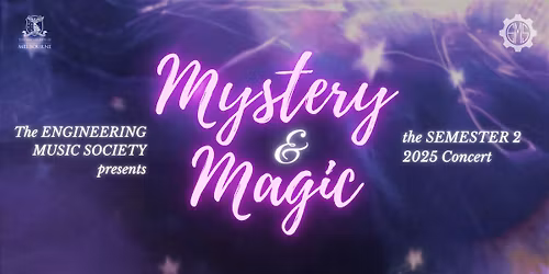 Semester 2 2025 Concert ~ Mystery & Magic ~