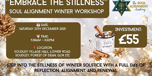 Embrace the Stillness: A Soul Alignment Winter Workshop