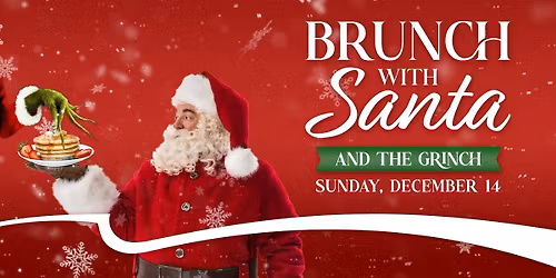Brunch with Santa & The Grinch
