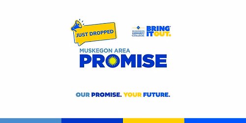 Muskegon Area Promise 101