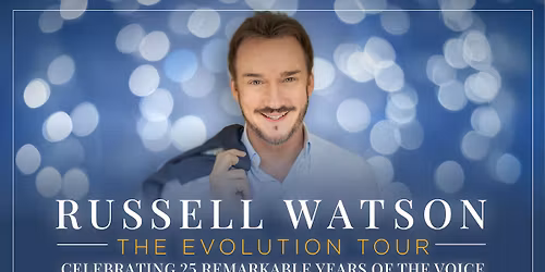 Russell Watson: The Evolution Tour