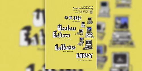 LIVE: Useless Eaters (Punk), Lothario (Punk) und RAYO-X (Garage Punk)