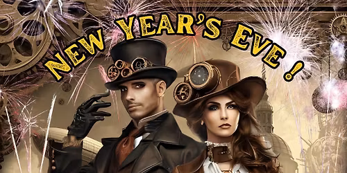 NYE - STEAMPUNK EVENT 