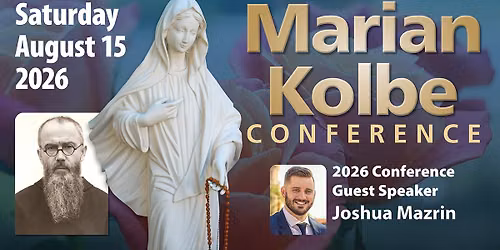2026 Marian Kolbe Conference