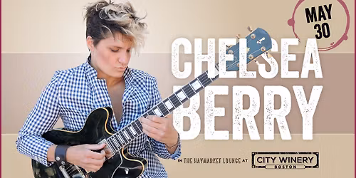 City Winery Boston Presents: Chelsea Berry Live