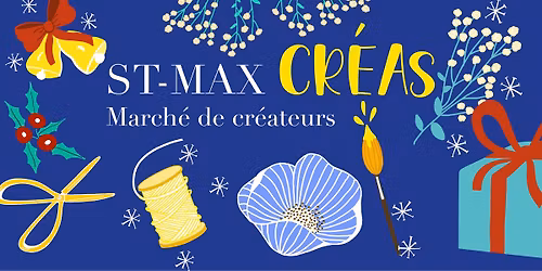 March\u00e9 de Cr\u00e9ateurs No\u00ebl - St Max Cr\u00e9as 4\u00e8me Edition