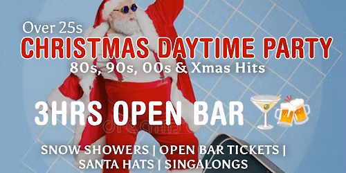 Over 25s Christmas Daytime Party!