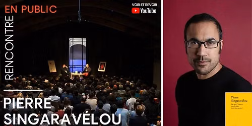 Rencontre avec Pierre Singarav\u00e9lou