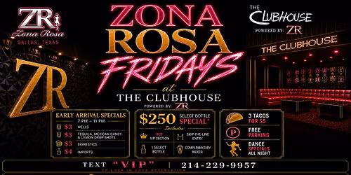 Zona Rosa Takeover at The Clubhouse Dallas | Latin Night, VIP Tables & Drin