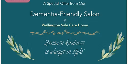 Dementia-Friendly Salon - FREE Hair Appointments