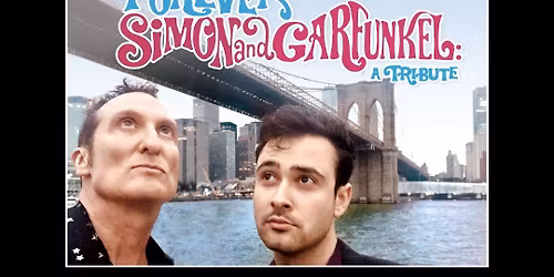 Feeling Groovy: Simon & Garfunkel Tribute with a Twist at Crooners Lounge - Main Stage Showroom