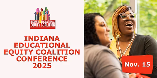Indiana Educational Equity Coalition Conference