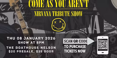 Come As You Aren't - Nirvana Tribute @ The Boathouse