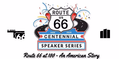 Route 66 Centennial Speaker Series