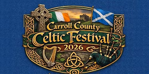 Carroll County Celtic Festival - June 13th & June 14th