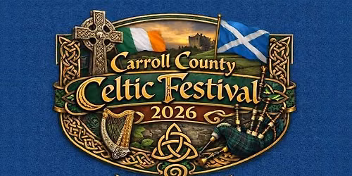 Carroll County Celtic Festival - June 13th & June 14th