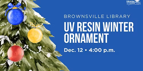 UV Resin Winter Ornaments at Brownsville Library