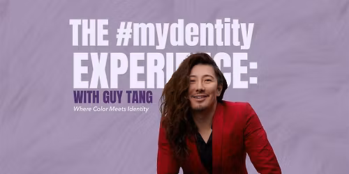 The #mydentity Experience with Guy Tang