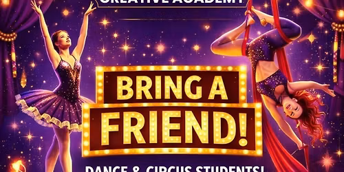 Dance & Circus Bring A friend 