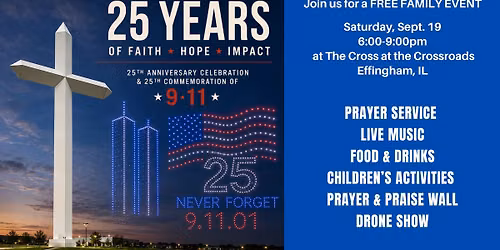25 Years of Faith, Hope, and Impact - 25th Anniversary Celebration at The Cross in Effingham