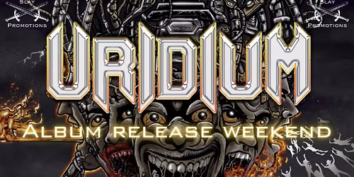 Uridium\/\/Twin Fire\/\/ support TBA