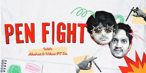 Pen Fight ft Akshatgram & Aditya Gundeti