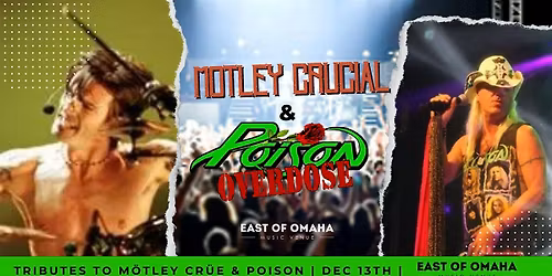 Motley Crucial & Poison Overdose At EOO!