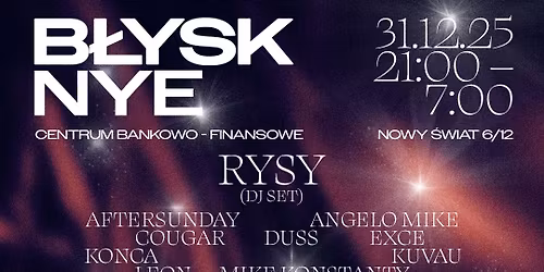 B\u0141YSK NYE 25\/26 - RAVE DE LUXE - Sylwester w Centrum Bankowo - Finansowym