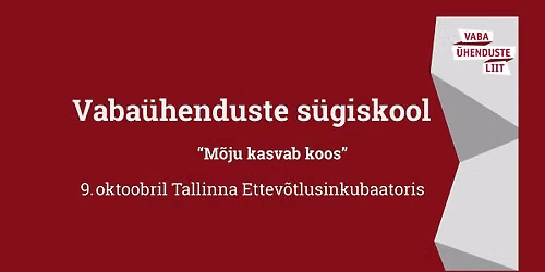 Vaba\u00fcheduste s\u00fcgiskool "M\u00f5ju kasvab koos"