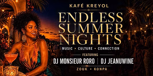 Kafe Kreyol presents Endless Summer Nights